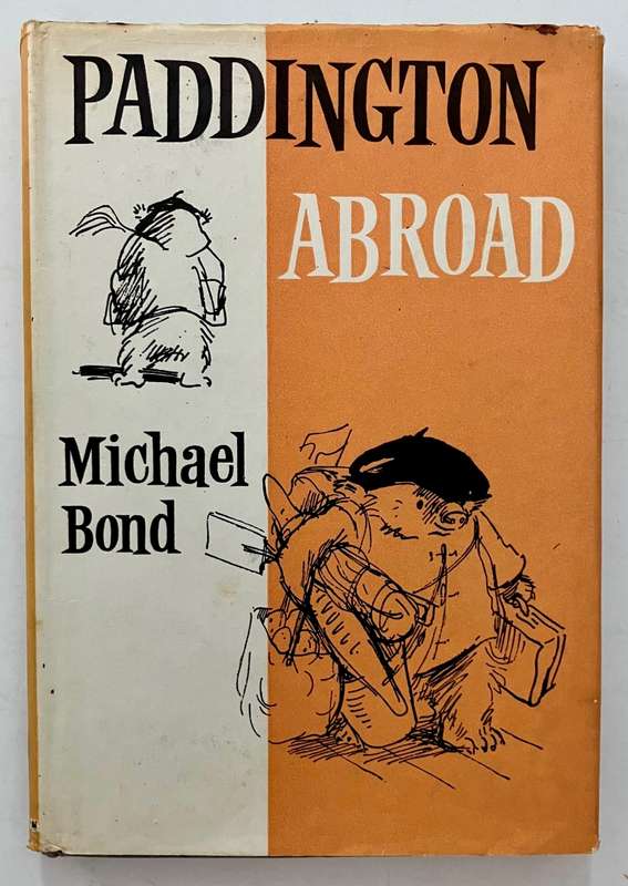 Paddington Abroad - Michael Bond. Hardcover w/dj. 1st Ed. 4th Impr. 1968