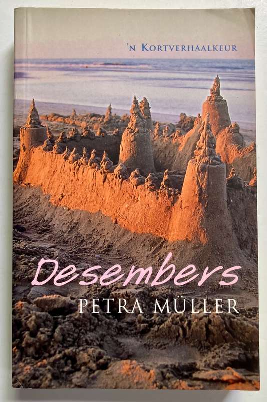 Desembers - Petra Müller. Sagteband, 1e Uitg. 2007