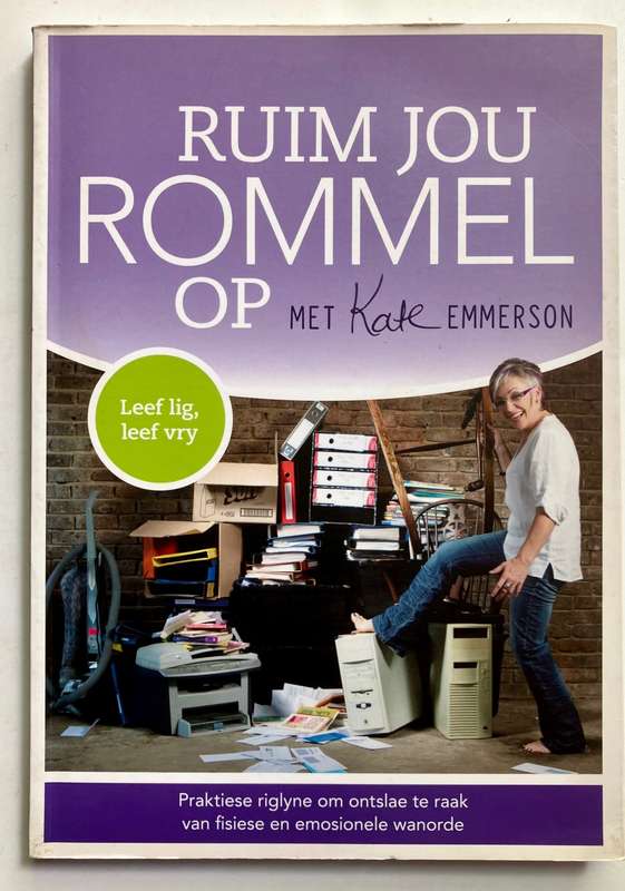 Ruim Jou Rommel Op - Kate Emmerson. Sagteband, 1e Uitg. 2013