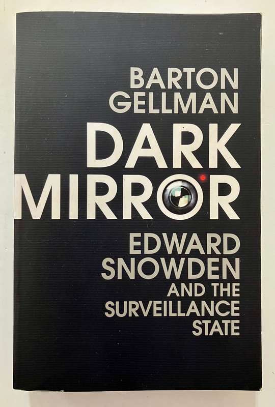 Dark Mirror - Barton Gellman. Softcover, 2020