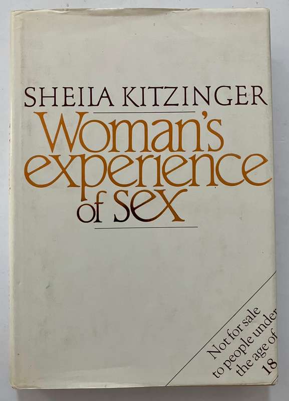 Woman`s Experience of Sex - Sheila Kitzinger. Hardcover w dj, 1st SA Ed. 1985