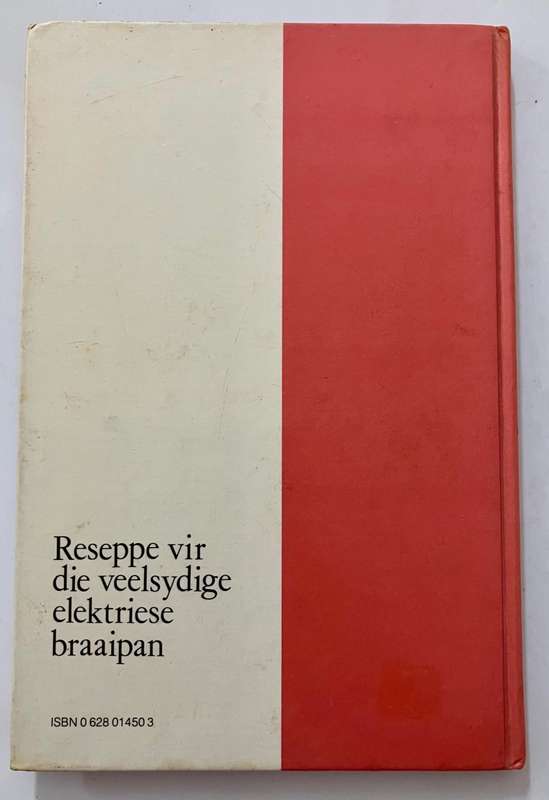 Reseppe vir die Veelsydige Braaipan - Joey Mostert. Hardeband. 1e Uitg. 3e Dr. 1982