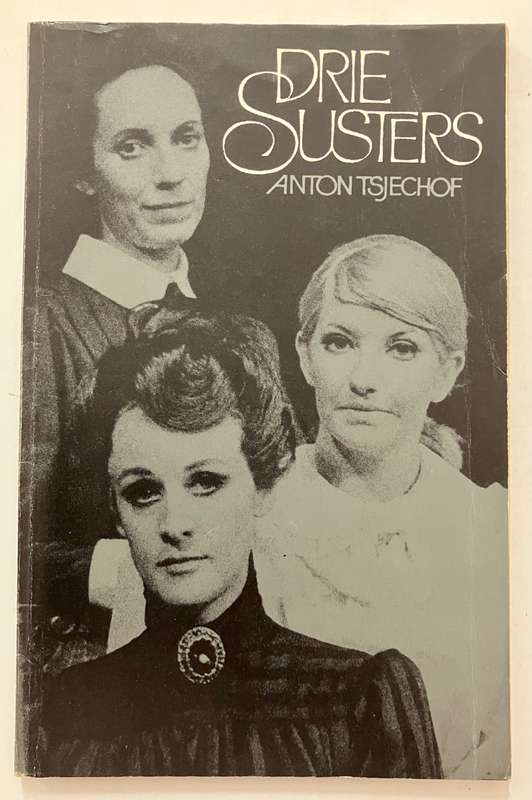 Drie Susters - Anton Tsjechov. Sagteband. 2e Uitg. 1980