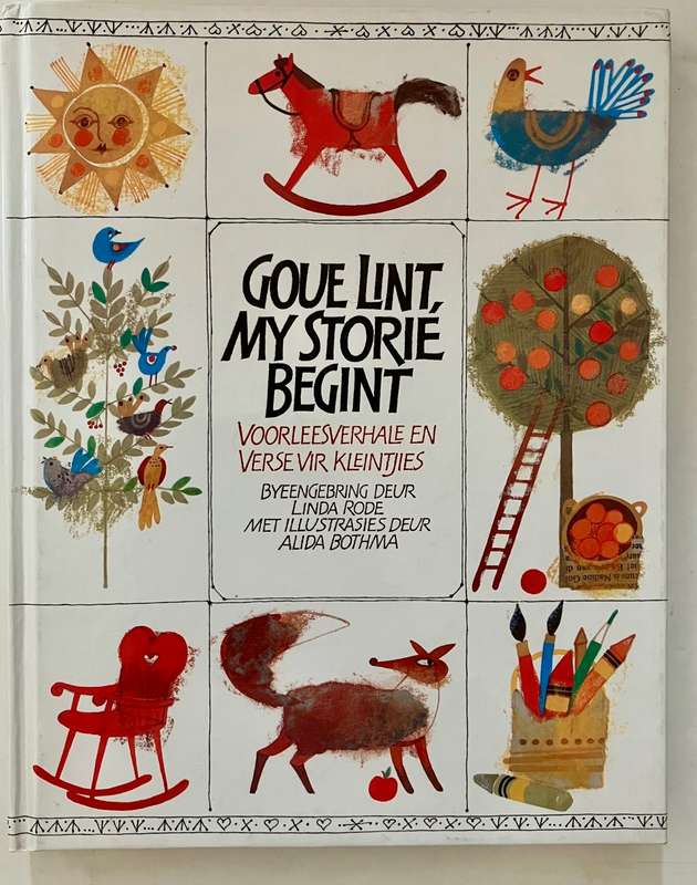 Goue Lint, My Storie Begint - Linda Rode & Alida Bothma. Hardeband, 1e Uitg. 3e Dr. 2005