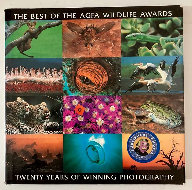 The Best of AGFA Wildlife Awards (1981 - 2000). Hardcover w dj. 1st Ed. 2000
