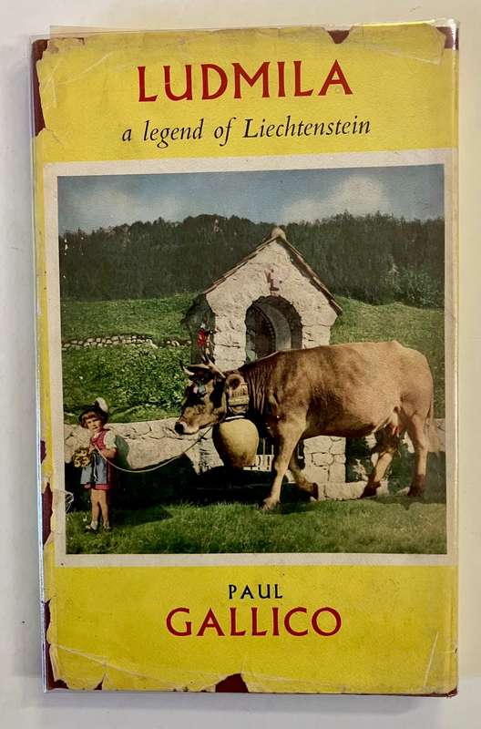 Ludmilla: A Legend of Liechtenstein - Paul Gallico. HC w dj, 1st Ed. 1955