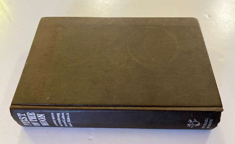 First on the Moon - N Armstrong, M Collins & EE Aldrin. HC no dj, 1st Ed. 1970