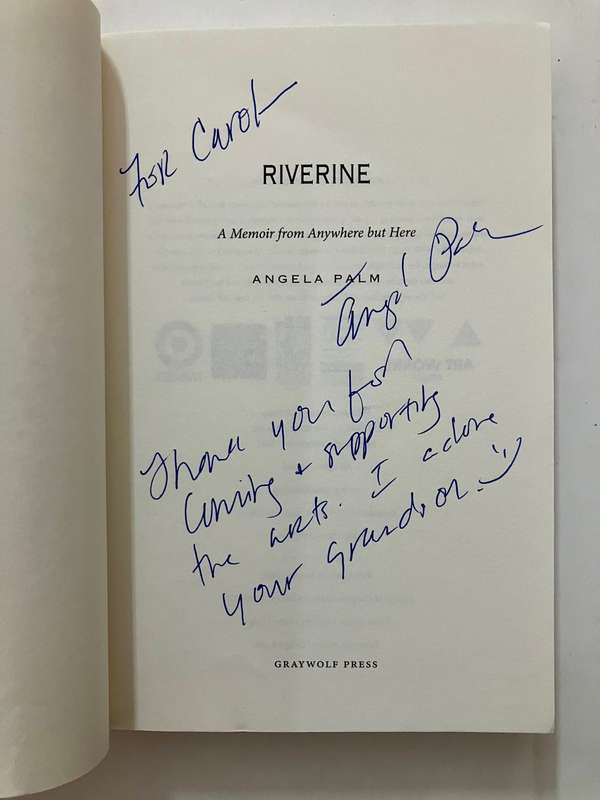 Riverine - Angela Palm . SIGNED softcover, 1st `Graywolf` Ed. 2016