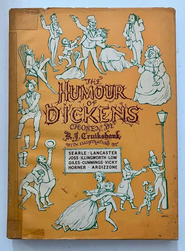 The Humour of Dickens - RJ Cruikshank (Ed.). Illustr. Softcover w dj, Unknown Ed. 1952