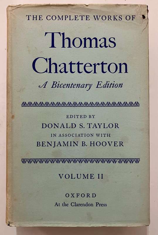 The Complete Works of Thomas Chatterton, Vol I & II - DS Taylor (Ed.) HC w dj, Bicentenary Ed. 1971