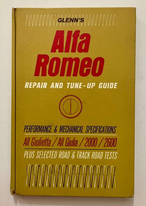 Alfa Romeo Repair and Tune-Up Guide - Harold T Glenn. Hardcover no dj. 1965