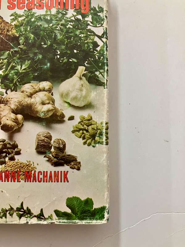 Herbs and Spices for all Seasonings - Anne Machanik. SCARCE Hardcover w dj. Unknown Ed. 1973