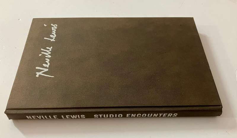 Studio Encounters - Neville Lewis. Hardcover no dust jacket. 1st Ed. 1963