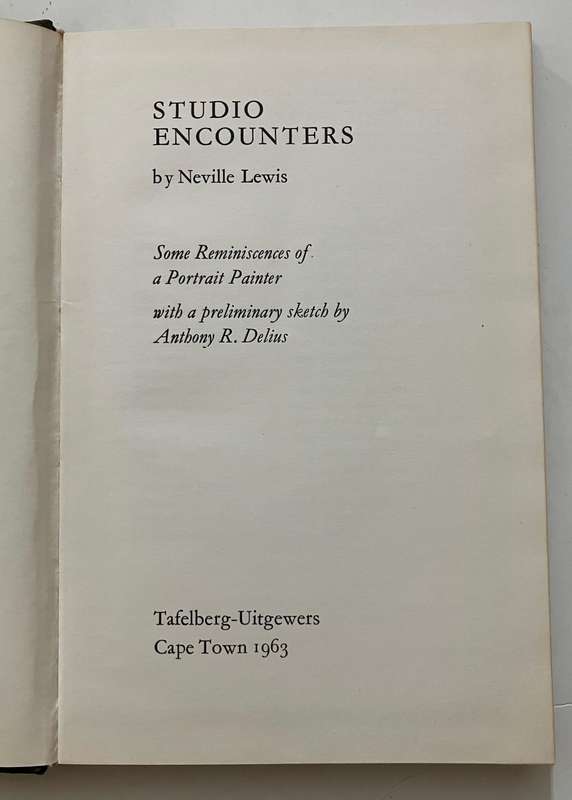Studio Encounters - Neville Lewis. Hardcover no dust jacket. 1st Ed. 1963
