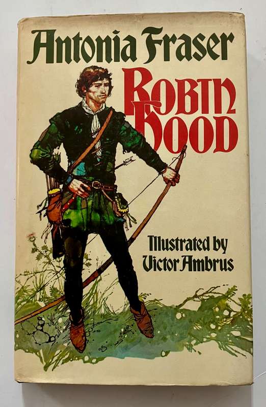 Robin Hood - Antonia Fraser. Hardcover w dj. 1978