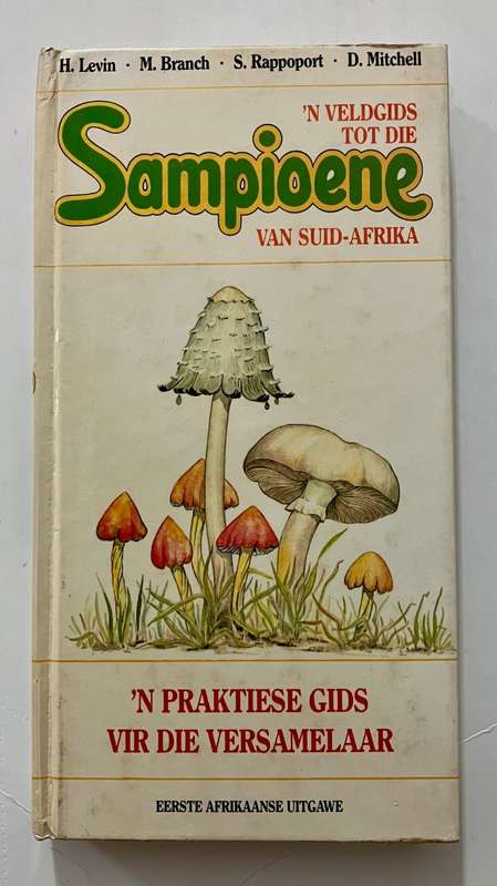 `n Veldgids tot die Sampioene van Suid-Afrika. Levin, Branch, et al. SKAARS hardeband, 1e Uitg. 1987