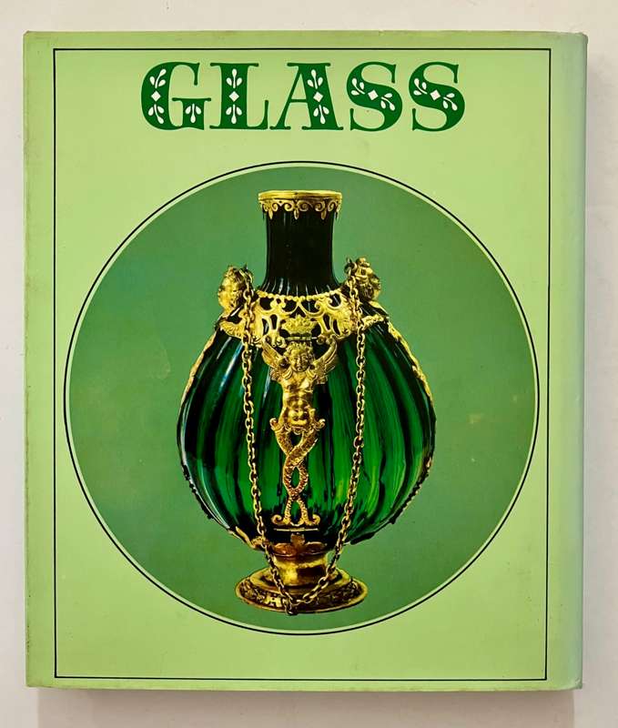 Glass - George Savage. Hardcover w dj, 1972