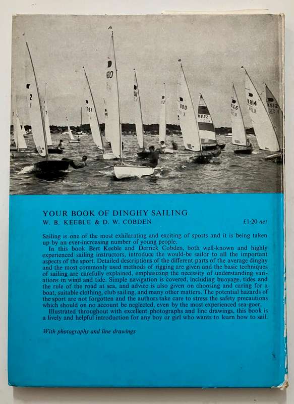 Dinghy Sailing - WB Keeble & DW Cobden. Hardcover no dj. 1st Ed. 1973