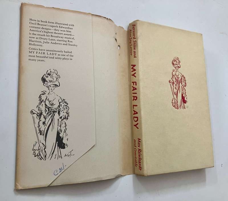 My Fair Lady: A Musical Play - Bernard Shaw w lan J Lerner. RARE Hardcover w dj. 1st UK Ed. 1958