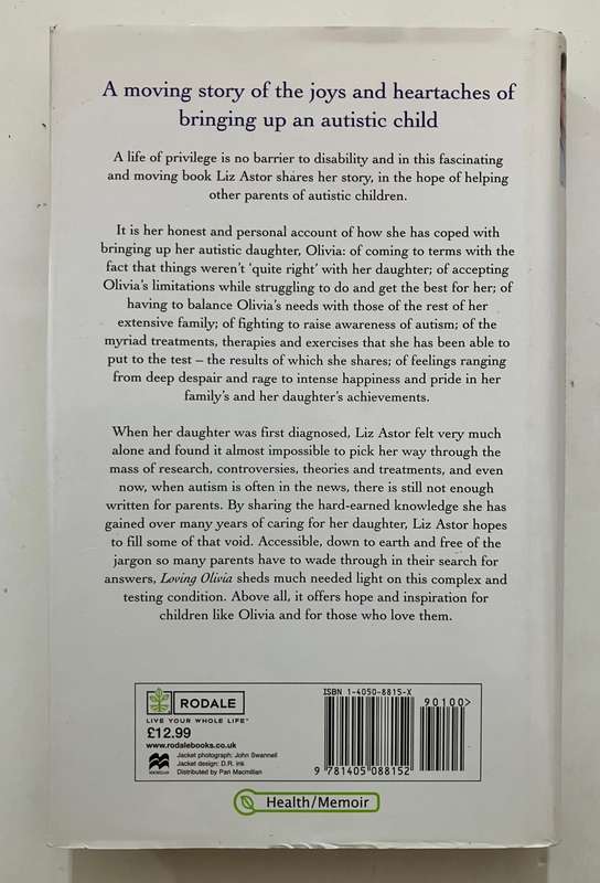 Loving Olivia: Bringing Up My Autistic Daughter - Liz Astor. Hardcover w dj. 1st Ed 2006