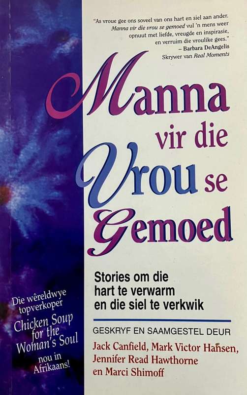 Manna vir die Vrou se Gemoed - Jack Canfield et al. Sagteband. 1e Afr. Uitg. 1999