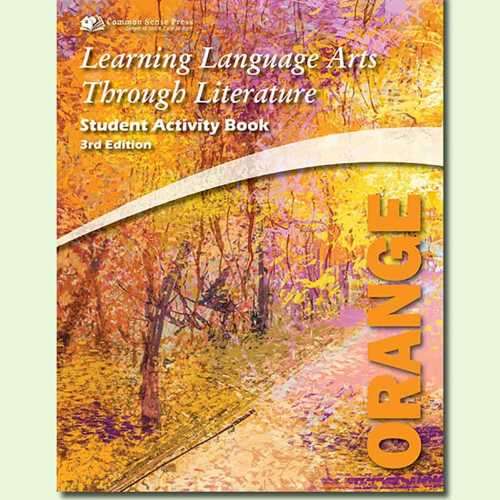 Learning Language Arts Through Literature LLATL Orange - Student 3rd Edition