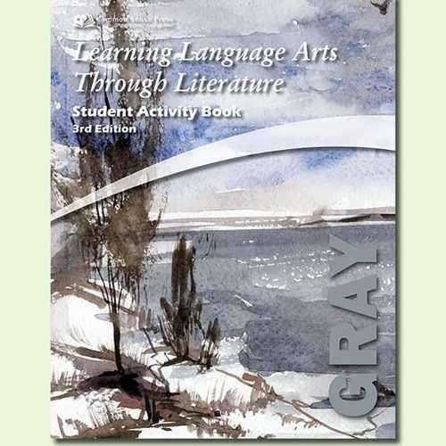 Learning Language Arts Through Literature LLATL Gray - Student 3rd Edition
