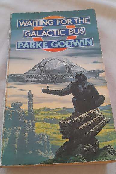 Waiting for the Galactic Bus-Parke Godwin