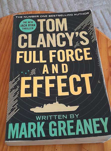 Tom Clancy's Full Force and Effect-Mark Greaney