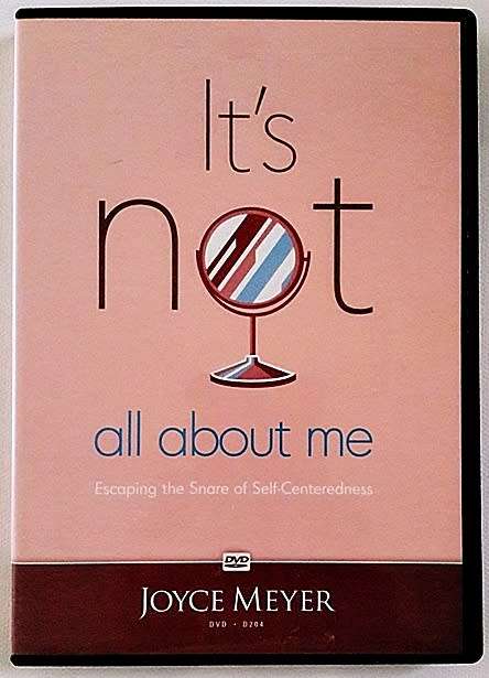Its Not all About Me - Joyce Meyer