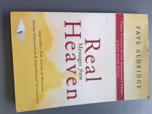 Real messages from heaven by Faye Aldridge