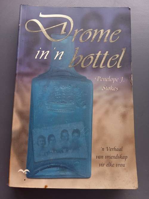 Drome in n bottel deur Penelope J Stokes