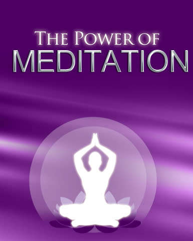 The Power Of Meditation - 28 Pages Ebook