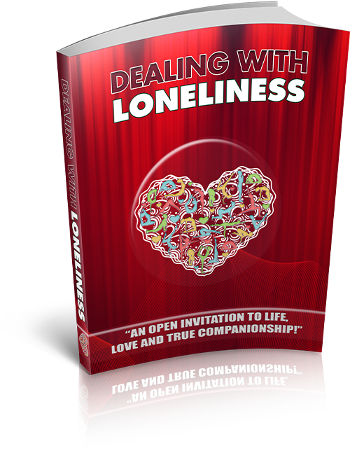 Dealing With Loneliness - 18 Pages eBook