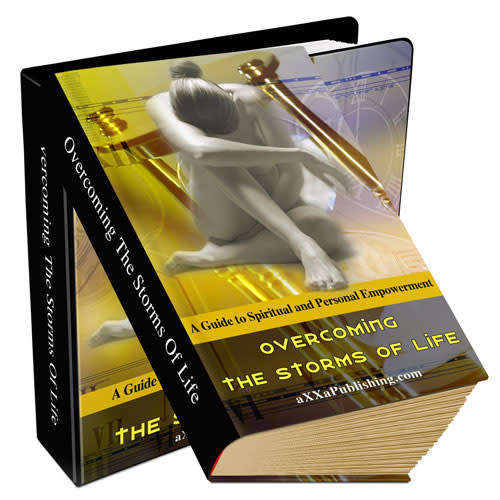 Overcoming the Storms of Life - A Guide to Spirital and Personal Empowerment - 116 Pages eBook