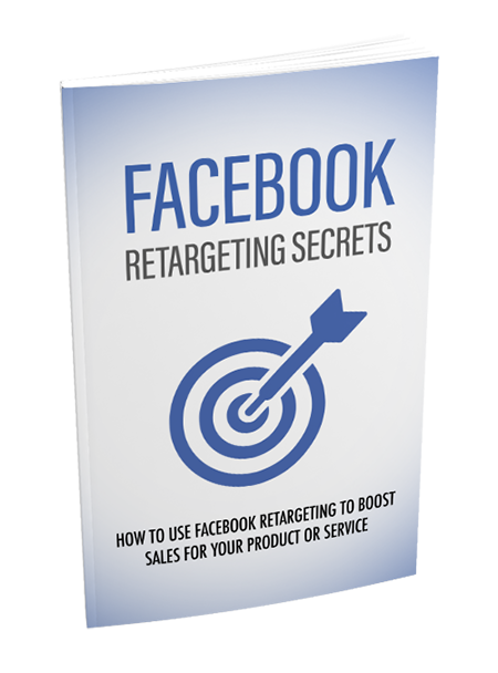 Facebook Retargeting Secrets - 3 Ebook Set