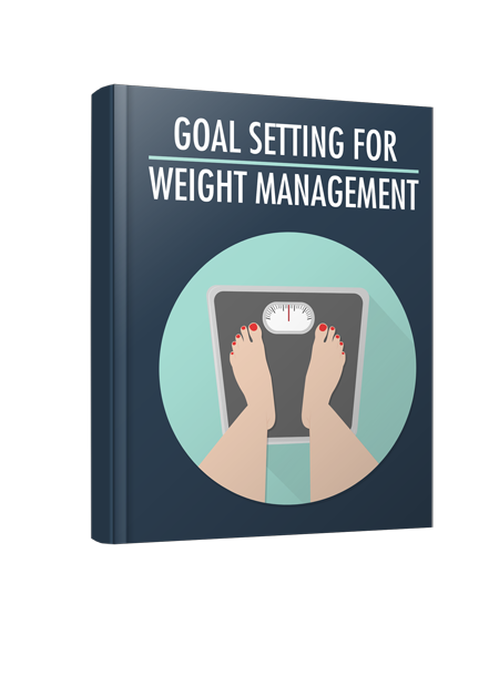 Goal Setting For Weight Management - 35 Pages Ebook