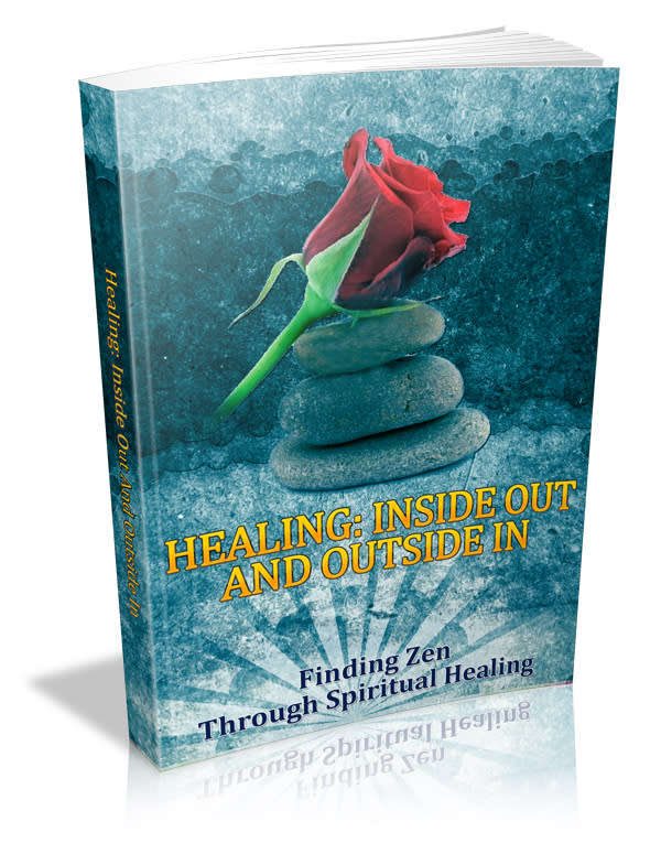 Healing Inside Out and Outside In - 41 Pages Ebook