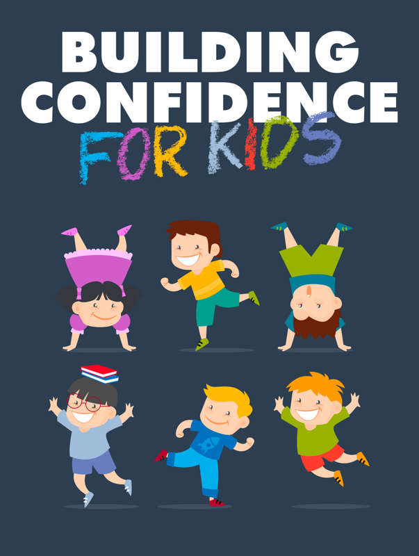 Building Confidence For Kids - 31 Pages Ebook