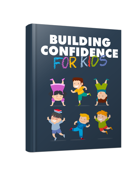 Building Confidence For Kids - 31 Pages Ebook