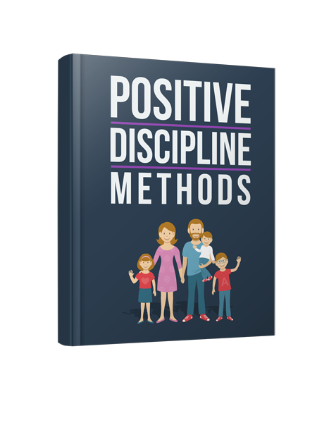 Positive Discipline Methods - 26 Pages eBook