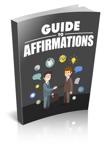 Guide To Affirmations - 40 Pages eBook