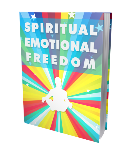 Spiritual Emotional Freedom - 36 Pages eBook