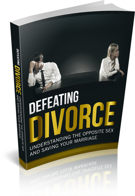 Defeating Divorce - Understanding the Opposite Sex Saving Your Marriage - 38 Pages eBook