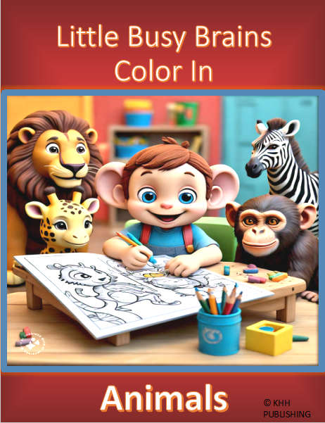 Little Busy Brains Color In:  ANIMALS - Kids Coloring eBook