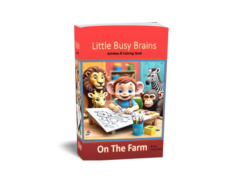 Little Busy Brains Activities & Coloring Book:  ON THE FARM - Kids Activities & Coloring eBook