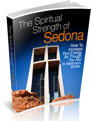 The Spiritual Strength of Sedona - 33 Pages eBook