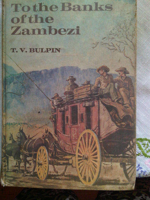 TO THE BANKS OF THE ZAMBESI- BULPIN- 1965 FIRST EDITION- SCARCE