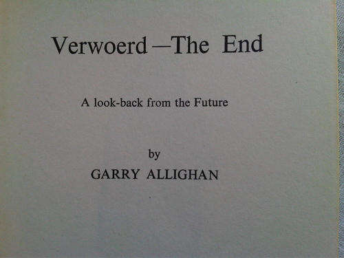 VERWOED THE END- 1961 FIRST EDITION- BIOGRAPHY