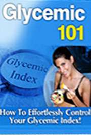 Glycemic 101: How to Effortlessly Control Your Blood Sugar For the...